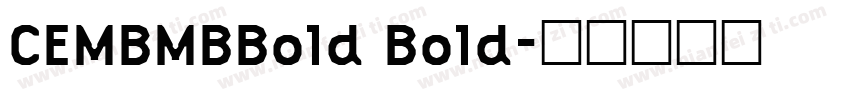 CEMBMBBold Bold字体转换